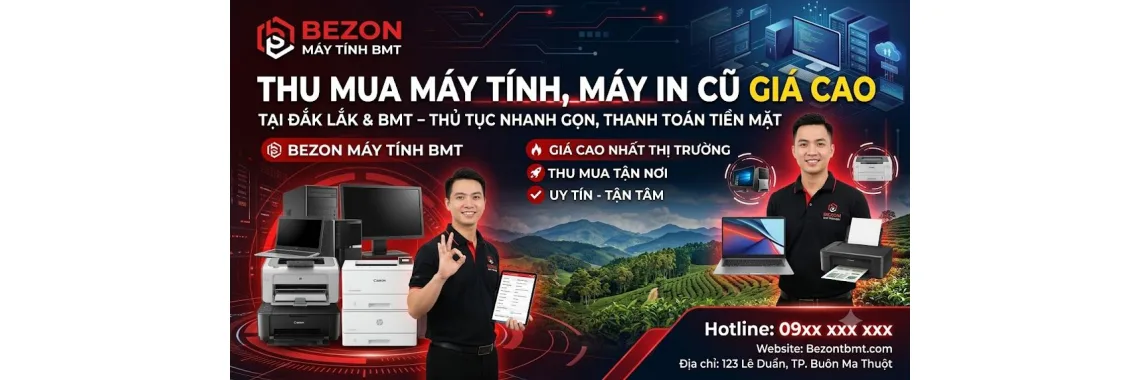 Thu mua máy tính , máy in cũ giá cao tại Đắk Lắk