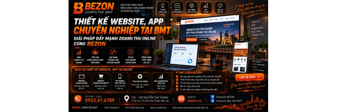 Thiết Kế Website, App Chuyên Nghiệp Tại BMT: Giải Pháp Đẩy Mạnh Doanh Thu Online Cùng Bezon
