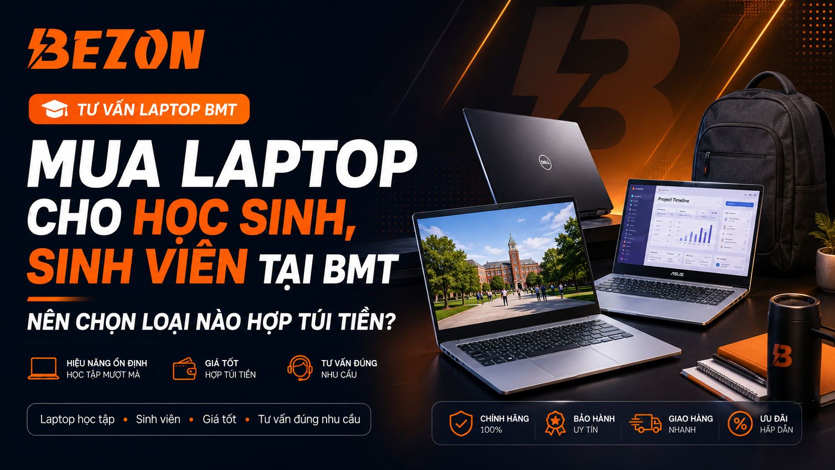 Mua Laptop Cho Học Sinh, Sinh Viên Tại BMT: Nên Chọn Loại Nào Hợp Túi Tiền?